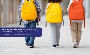 Alterações na marcha da criança: quando procurar um Podologista?